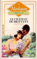 Le Château De Brittany (1987) De Leigh Michaels - Románticas