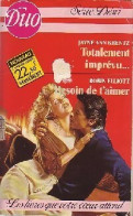 Totalement Imprévu... / Besoin De T'aimer (1988) De Robin Krentz - Romantique