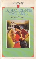 La Magicienne D'Atlanta (1991) De Sandra Chastain - Románticas