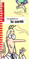 Tes Questions Sur La Santé (zak Et Louf) (2004) De Bayard Jeunesse - Sonstige & Ohne Zuordnung