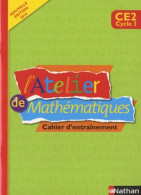 L'Atelier De Mathématiques CE2 (2010) De Daniel Bensimhon - 6-12 Years Old