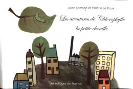 Les Aventures De Chlorophylle La Petite Chenille (2007) De Joan Samson - Autres & Non Classés