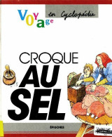 Croque Au Sel (1991) De J. Thibault - Autres & Non Classés