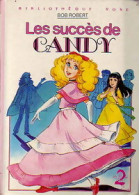 Les Succès De Candy (1982) De Bob Robert - Andere & Zonder Classificatie