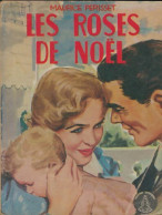 Les Roses De Noël (1957) De Maurice Périsset - Romantiek