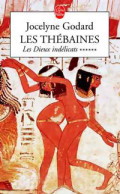 Les Thébaines Tome VI : Les Dieux Indélicats (2002) De Jocelyne Godard - Historisch