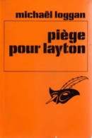 Piège Pour Layton (1969) De Michaël Loggan - Autres & Non Classés