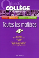 Toutes Les Matières 4e (2006) De Pierre Curel - 12-18 Ans