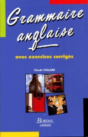 Grammaire Anglaise. Exercices Et Corrigés (1985) De Claude Vollaire - Altri & Non Classificati