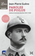 Paroles De Poilus. Anthologie. Lettres Du Front 1914-1918 (2013) De Collectif - Guerre 1914-18