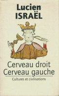 Cerveau Droit, Cerveau Gauche (1995) De Lucien Israel - Geschichte