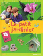 Le Petit Jardinier (ancien Prix Editeur : 10 Euros) (2001) De Collectif - Autres & Non Classés