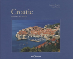 Croatie. Douceur Adriatique (2008) De Sandrine Pierrefeu - Tourisme