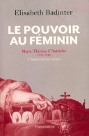 Le Pouvoir Au Féminin (2016) De Elisabeth Badinter - Geschiedenis