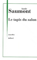 Le Tapis Du Salon (2012) De Annie Saumont - Natur