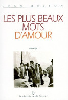 Les Plus Beaux Mots D'amour (1997) De Jean Breton - Other & Unclassified