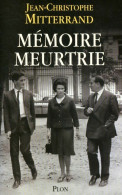 Mémoire Meurtrie (2001) De Jean-Christophe Mitterrand - Autres & Non Classés