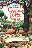 Contes De La Forêt Vierge (1998) De Horacio Quiroga - Otros & Sin Clasificación