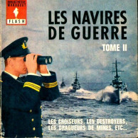 Les Navires De Guerre Tome II (1963) De Henri Anrys - Boten