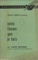 Cette Femme Que Je Hais (1962) De André Benzimra - Antiguos (Antes De 1960)