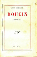 Doucin (1955) De Jean Dutourd - Andere & Zonder Classificatie