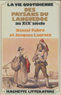 La Vie Quotidienne Des Paysans Du Languedoc Au XIXe Siècle (1973) De Daniel Fabre - Geschichte