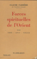 Forces Spirituelles De L'Orient (1937) De Claude Farrère - Geschichte