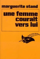 Une Femme Courait Vers Lui (1969) De Marguerite Stand - Sonstige & Ohne Zuordnung