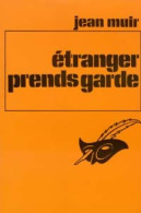 Etranger, Prends Garde (1974) De Jean Muir - Altri & Non Classificati