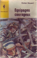 Equipages Courageux (1963) De Victor Houart - Other & Unclassified