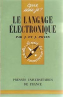 Le Langage électronique (1970) De Jacques Poyen - Ciencia