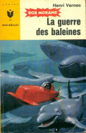 La Guerre Des Baleines (1963) De Henri Vernes - Azione