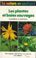 Les Plantes Et Baies Sauvages (1984) De Collectif - Natualeza