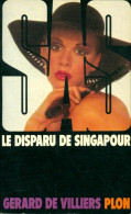 Le Disparu De Singapour (1976) De Gérard De Villiers - Vor 1960