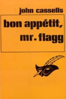 Bon Appétit, Mr Flagg (1974) De John Cassells - Autres & Non Classés