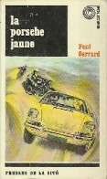 La Porsche Jaune (1967) De Paul Gerrard - Otros & Sin Clasificación