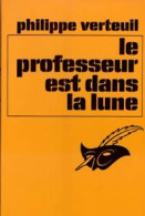 Le Professeur Est Dans La Lune (1969) De Philippe Verteuil - Other & Unclassified