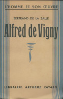 Alfred De Vigny (1939) De Bertrand De La Salle - Biographie