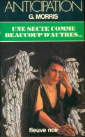 Une Secte Comme Beaucoup D'autres... (1981) De Gilles Morris - Autres & Non Classés