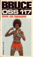 Dérive Sur Tananarive (1973) De Josette Bruce - Anciens (avant 1960)
