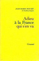 Adieu à La France Qui S'en Va (2003) De Jean-Marie Rouart - Autres & Non Classés