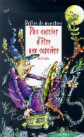 Pas Sorcier D'être Une Sorcière (1998) De David Lubar - Otros & Sin Clasificación