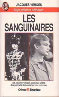 Les Sanguinaires (1993) De Jacques Vergès - Sonstige & Ohne Zuordnung