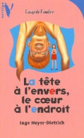 La Tête à L'envers, Le Coeur à L'endroit (1999) De Inge Mayer-Dietrich - Altri & Non Classificati