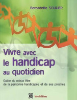 Vivre Avec Le Handicap Au Quotidien : Guide Du Mieux être De La Personne Handicapée Et De Ses Proches ( - Psicología/Filosofía