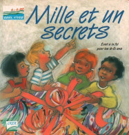 Mille Et Un Secrets. Eveil à La Foi Pour Les 6-8 Ans (1995) De Collectif - Godsdienst