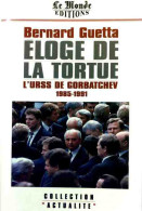 Eloge De La Tortue (1991) De Bernard Guetta - Politik