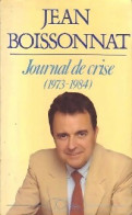 Journal De Crise (1973-1984) (1984) De Jean Boissonnat - Andere & Zonder Classificatie