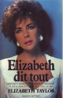 Elizabeth Dit Tout (1988) De Elizabeth Taylor - Other & Unclassified
