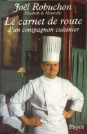 Le Carnet De Route D'un Compagnon Cuisinier (1995) De Elisabeth De Meurville - Gastronomía